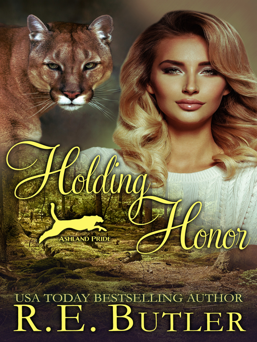 Title details for Holding Honor (Ashland Pride Nine) by R.E. Butler - Available